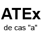 ATEx de cas 